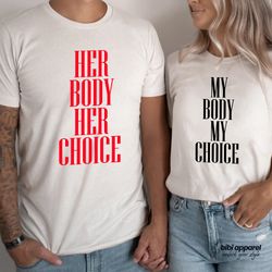 my body my choice shirt, abortion ban couple tee, pro choice shirt, feminist shirt, protest tee, feminism shirt, woman r