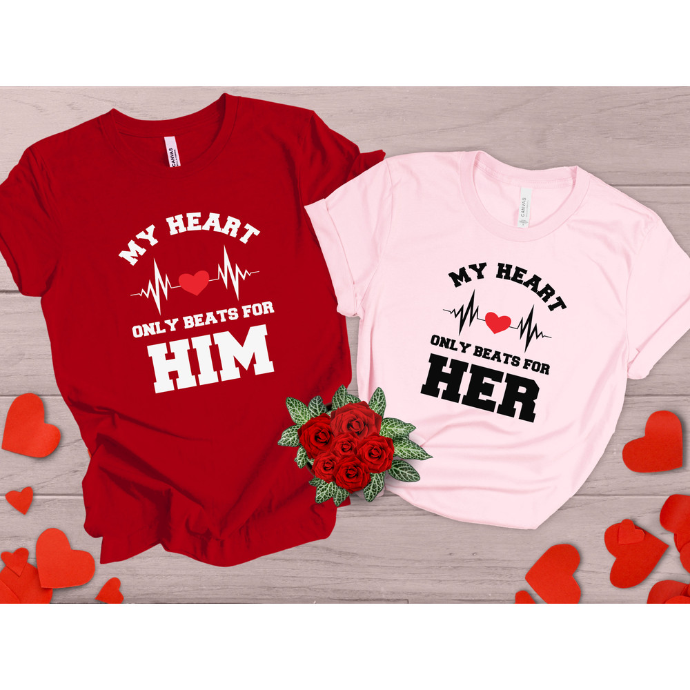 My Heart Only Beats for Him  Her shirt, Valentine Tshirt, couples sweaters, couples sweatshirts, his and hers shirts, 1st anniversary gift,.jpg