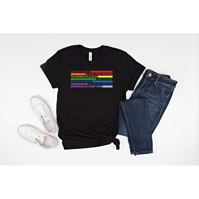 Sceince is real antiracism shirt, black lives matter, no human is illegal, women's rights are human rights, kindness is everything shirt,.jpg