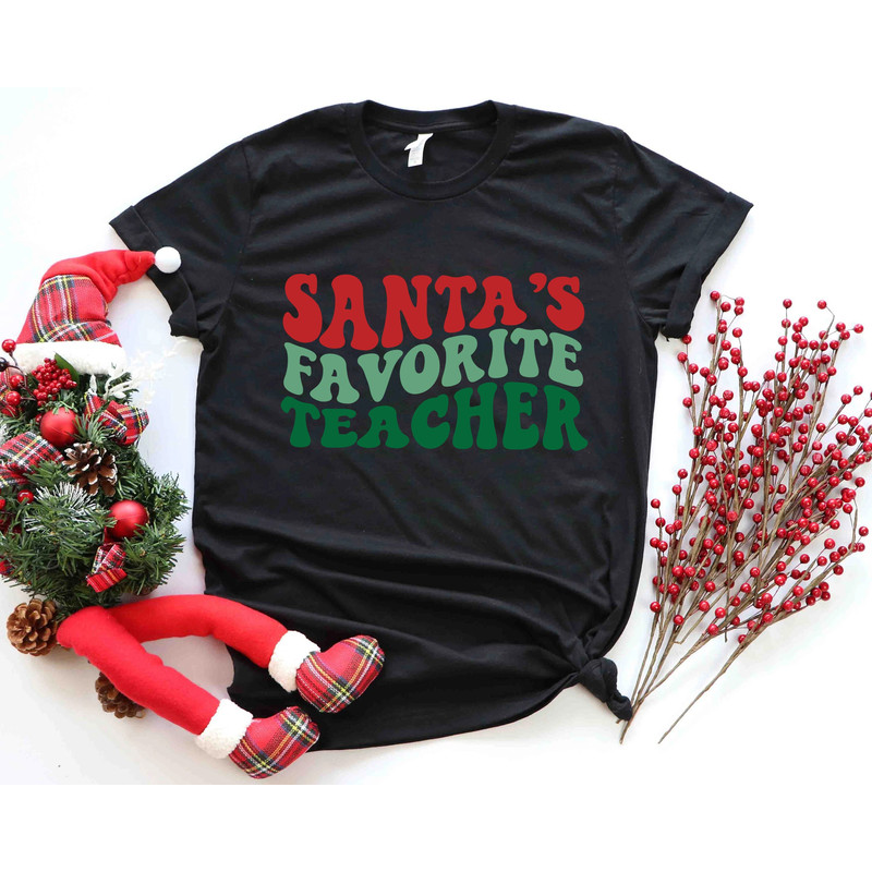 santa teacher, Favorite Teacher, Santa's Favorite, best teacher gift, winter teacher shirt, Christmas shirt, Christmas sweatshirt,.jpg