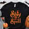 Stay for a Spell Shirt, Halloween Party Shirt, Spooky Season, Bella Canvas.jpg