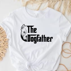 the dog father shirt for fathers day gift - the dog father t-shirt for men - funny dog dad gift for birthday, funny dog