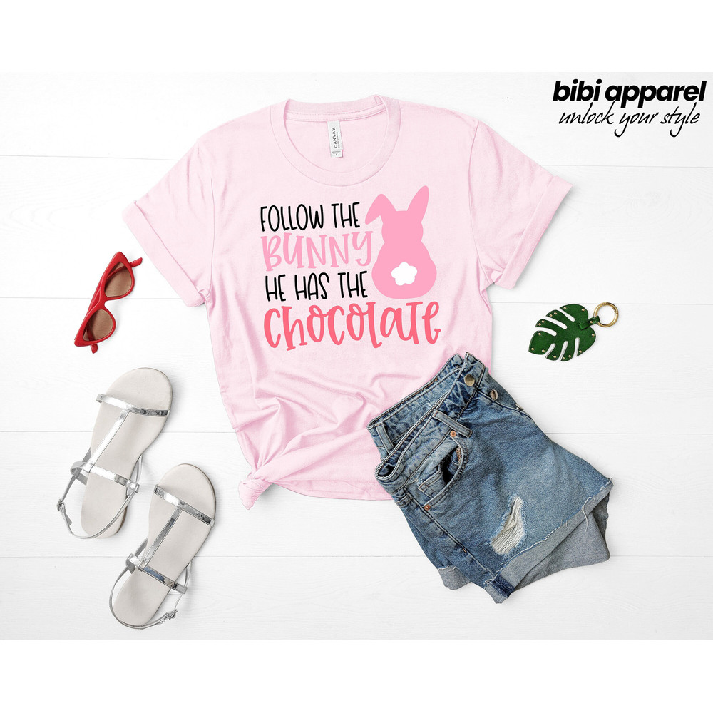 Follow The Bunny He Has The Chocolate Shirt, Easter Bunny Shirt, Easter Shirt, Cute Easter Shirt, Bunny Farm Shirt, Happy Easter Shirt.jpg