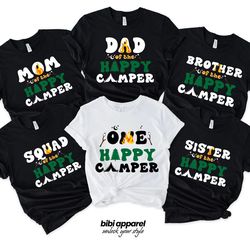 happy camper birthday shirt, matching family camper shirt, camper family birthday shirt, camping crew shirt, one happy c