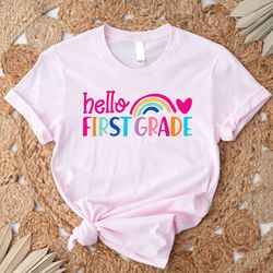 hello first grade shirt, back to school shirt, hello first grade rainbow shirt, first grade shirt, first grade teacher s