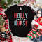 Holly Jolly Nurse Shirt, Christmas Nursing Sweatshirt, Nursing School T Shirt,Nurse Christmas shirt,  Nurse Shirt,Nurse Gift for Woman.jpg