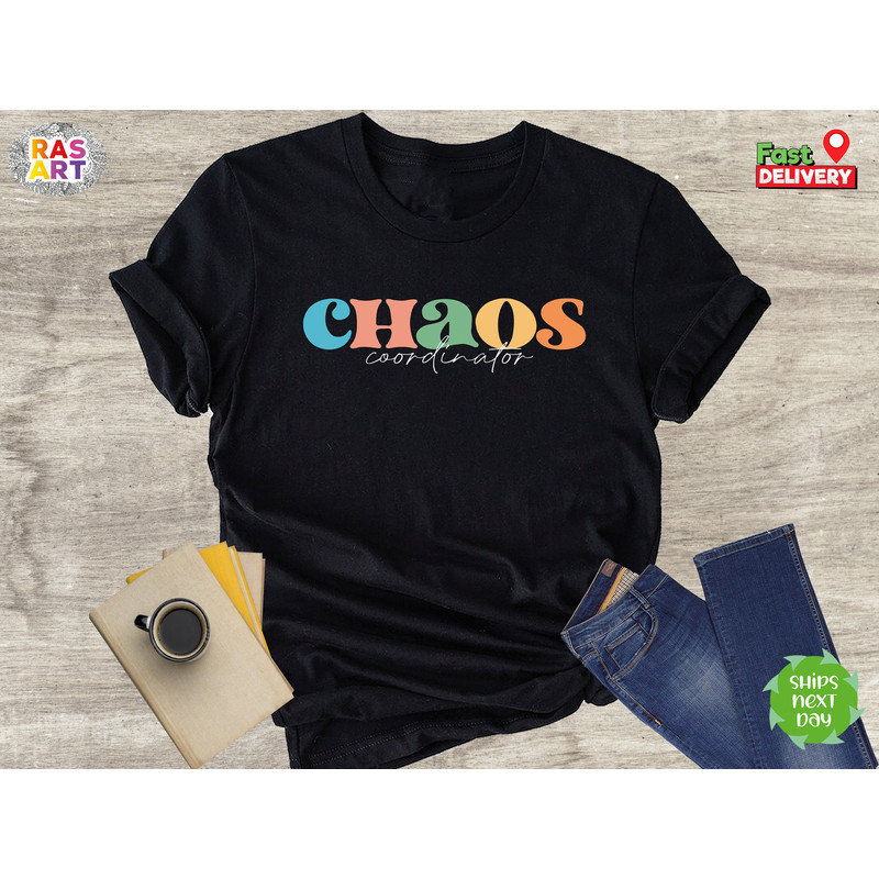 Chaos Coordinator Shirt, Teacher Tee, Best Teacher Ever Shirt, Teacher Team Shirts, First Day Of School Shirt, Back To School Shirt.jpg