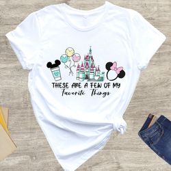 disney family trip shirt, these are a few of my favorite things shirt, mickey and minnie mouse shirt, disney family shir