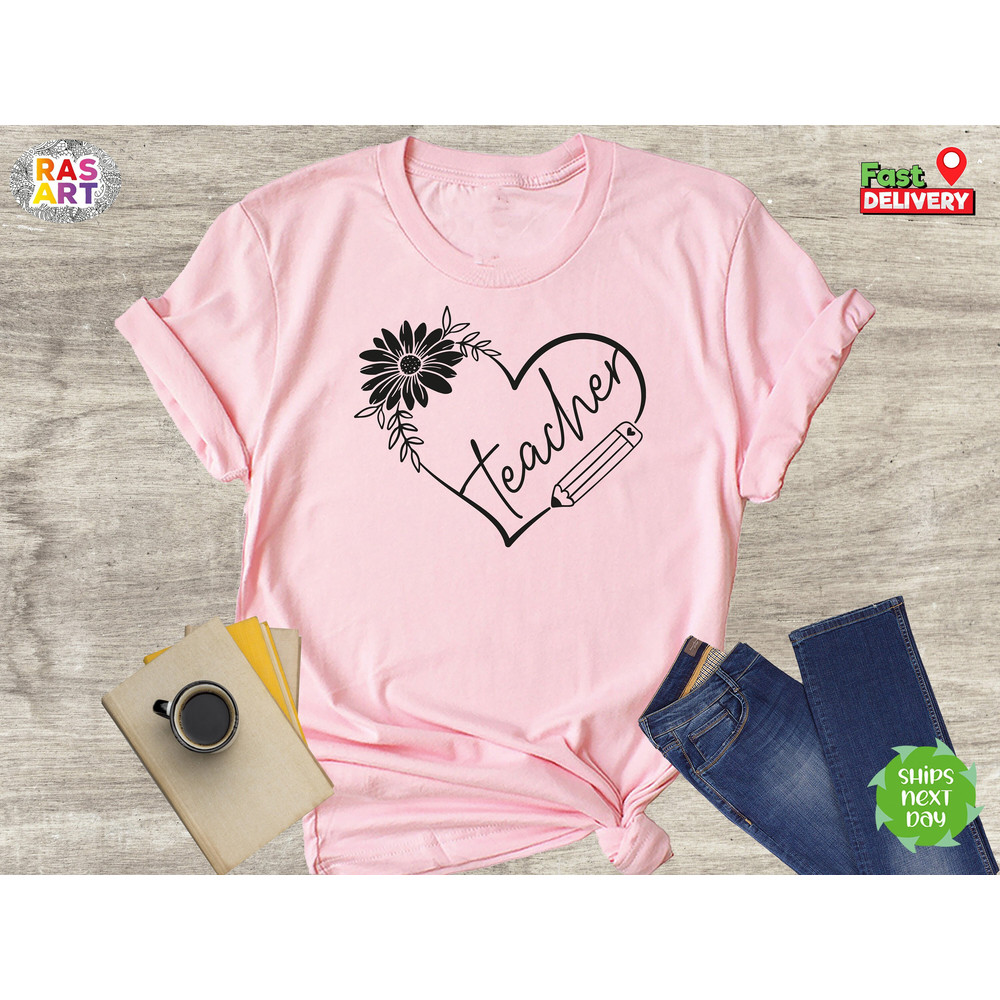 Love Teacher Shirt, Teacher Heart Tee, Flower Teacher Shirt, Back To School Shirt, Teacher Life Shirt, Kindergarten Teacher, Teach Shirt.jpg