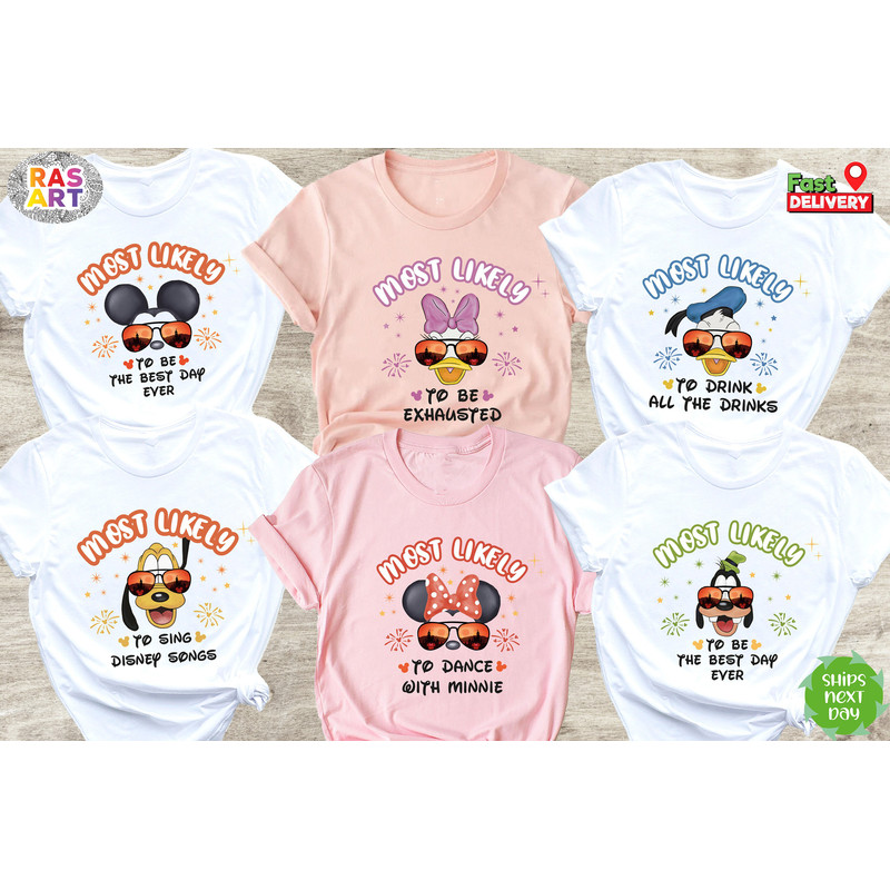 Most Likely To Disney Trip Shirt, Disney Summer Vibes Shirt, Disney Family Trip Shirt, Disney Most Likely Shirt, Funny Disney Quotes Shirt.jpg