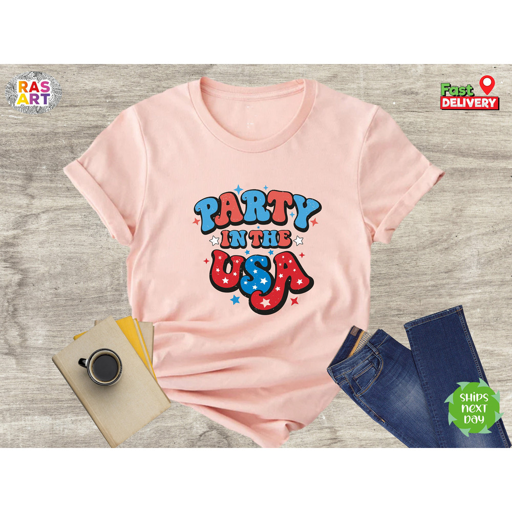 Party in the USA Shirt, USA Flag Shirt, 4th Of July T-Shirt, Independence Day Shirt, Fourth of July, Patriotic Shirt, Memorial Day Shirt.jpg