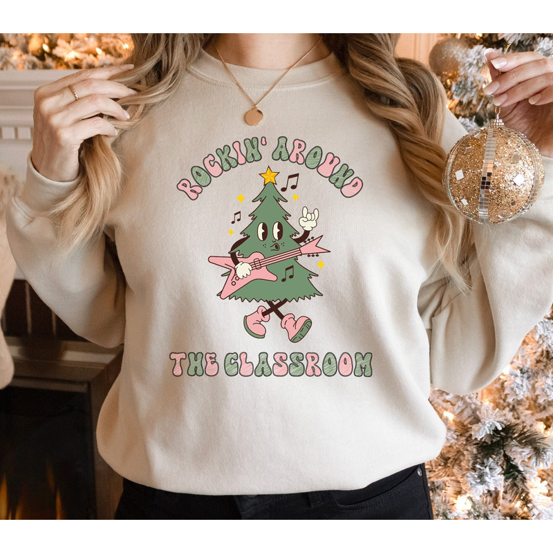 Rockin Around the Classroom Sweatshirt, Holiday Teacher Sweater, Cute Teacher Christmas Gift Shirt, Retro Xmas Teacher T Shirt,.jpg
