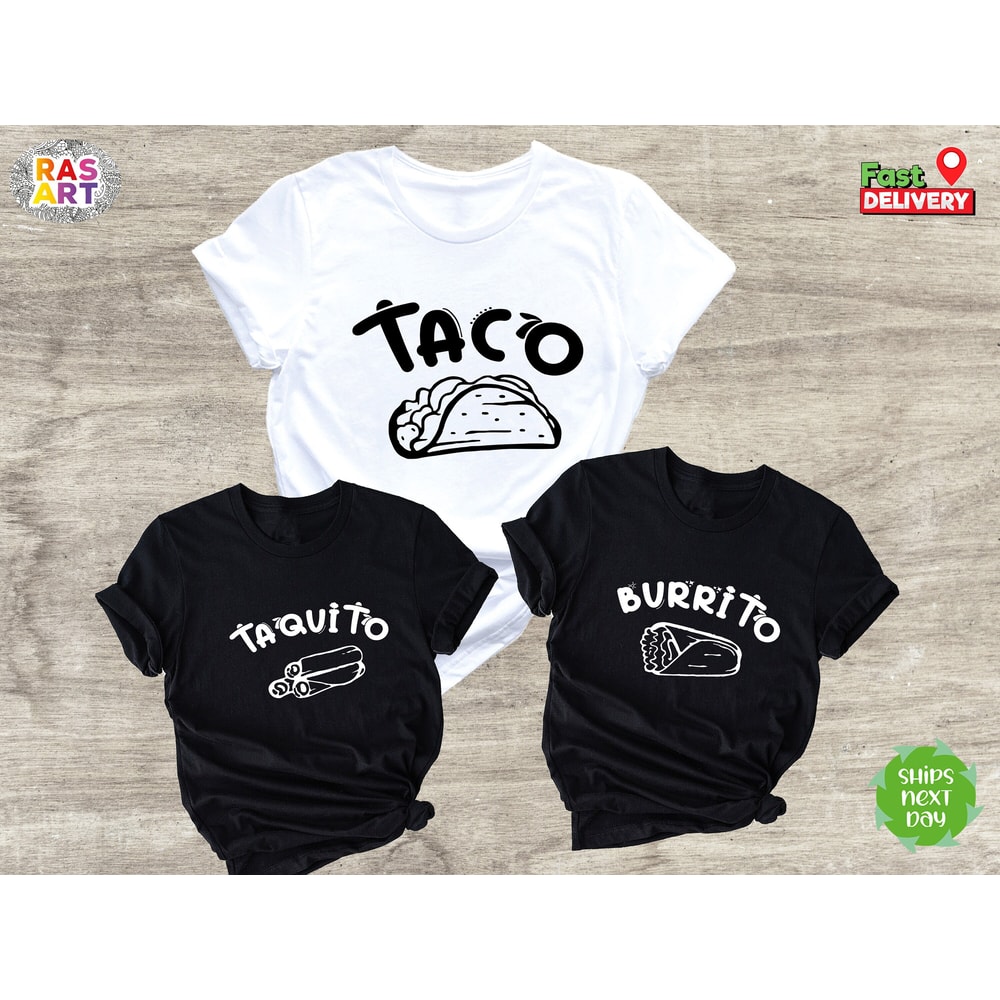 Taco Burrito Taquito, Daddy and Me Shirt, Taco Tee, New Dad Tee, Daddy Daughter Shirt, Fathers Day Shirt, Father Son Shirt, Family Matching.jpg