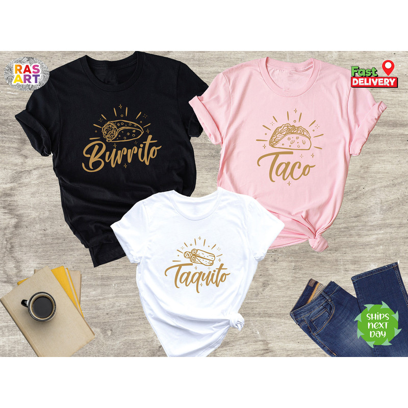 Taco Burrito Taquito, Daddy and Mommy Shirt, Taco Tee, New Dad Tee, Daddy Daughter Shirt, New Mom Shirt, Father and Mother Shirt, Family Tee.jpg