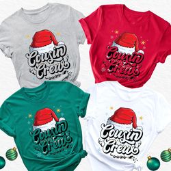 christmas cousin crew shirt, xmas cousins shirts, christmas custom shirts, christmas matching shirts, christmas gift shi