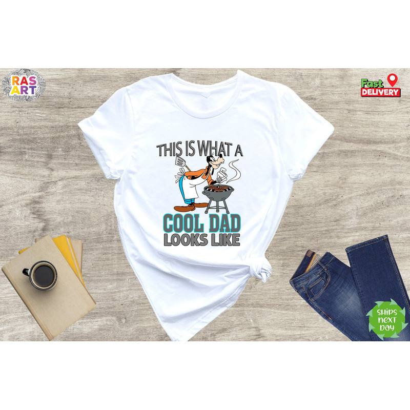 Disney Goofy Dad Shirt, This Is What A Cool Dad Looks Like Shirt, Disney Dad Shirt, Father Shirt, Father's Day Shirt, Disneyland Trip Shirt.jpg