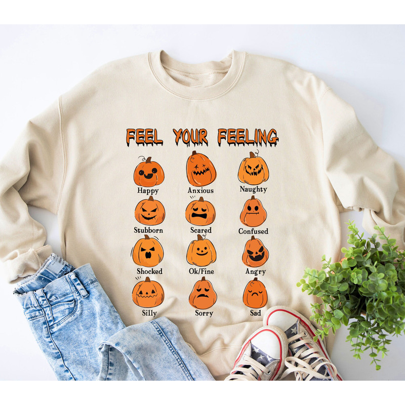 Feel Your Feelings Shirt, Halloween Sweatshirt, Pumpkin Face Shirt, Mental Health Awareness Halloween Shirt, School Psychologist Shirt.jpg