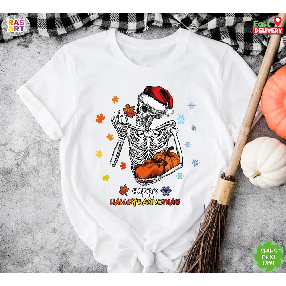 Happy Hallothanksmas Shirt, Skeleton Christmas Shirt, Skull Halloween Shirt, Christmas Shirt, Thanksgiving Tee, Spooky Season Tee.jpg