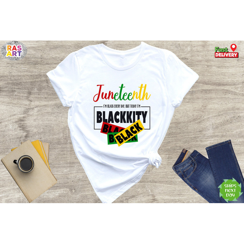 Juneteenth Shirt, Juneteenth Blackkity Shirt, Womens Juneteenth Shirt, Black History Shirt, Black Lives Matter Shirt, Freeish Since 1865.jpg