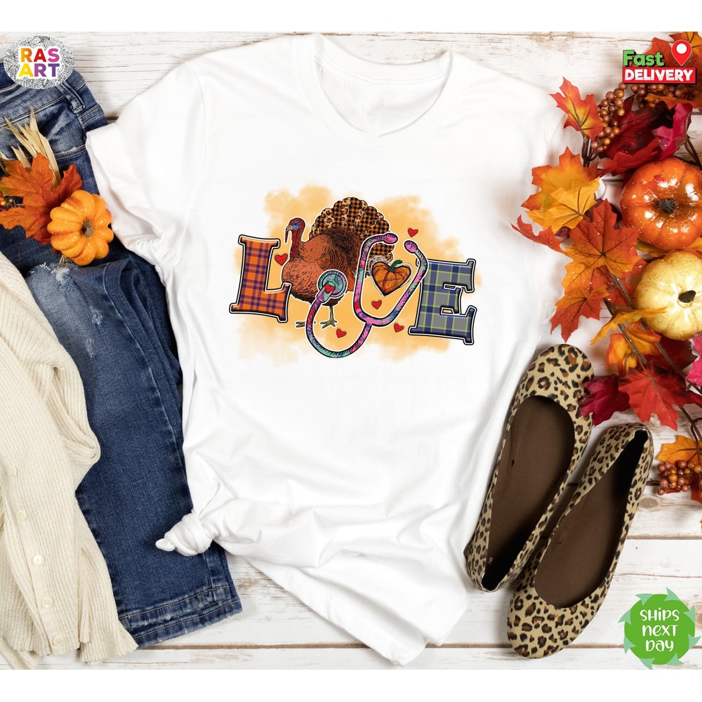 Nurse Thanksgiving Shirt, Love Nurse Shirt, Nurse Turkey Shirt, Fall Nurse Love Shirt, Thankful Nurse Love Shirt, Nurse Fall Shirt.jpg