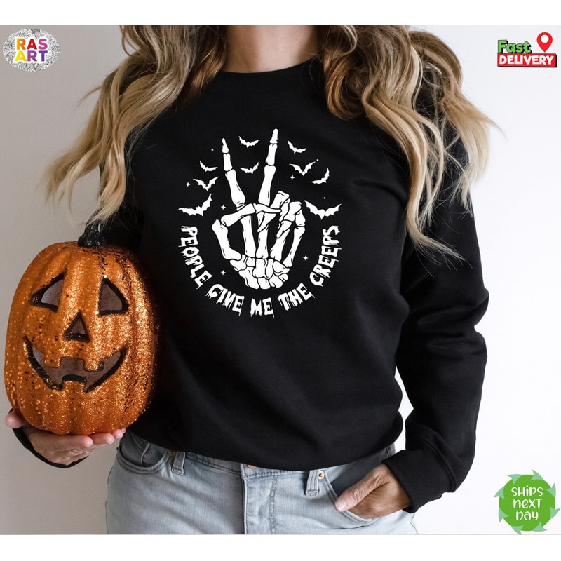 People Give Me The Creeps Sweatshirt, Halloween Sweatshirt, Horror Shirt, Skeleton Hand Shirt, Witch Vibes Shirt, Spooky Season Shirt.jpg