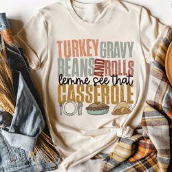 thanksgiving dinner shirt, turkey day shirt, turkey gravy beans and rolls sweatshirt, thanksgiving sweatshirt, fall swea
