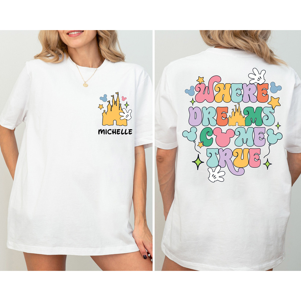 Where Dreams Come True Aesthetic Castle Shirt, Disney Aesthetic Shirt, Colorful Vacay Shirt, Disneyworld Shirt, Disney Woman Shirt.jpg