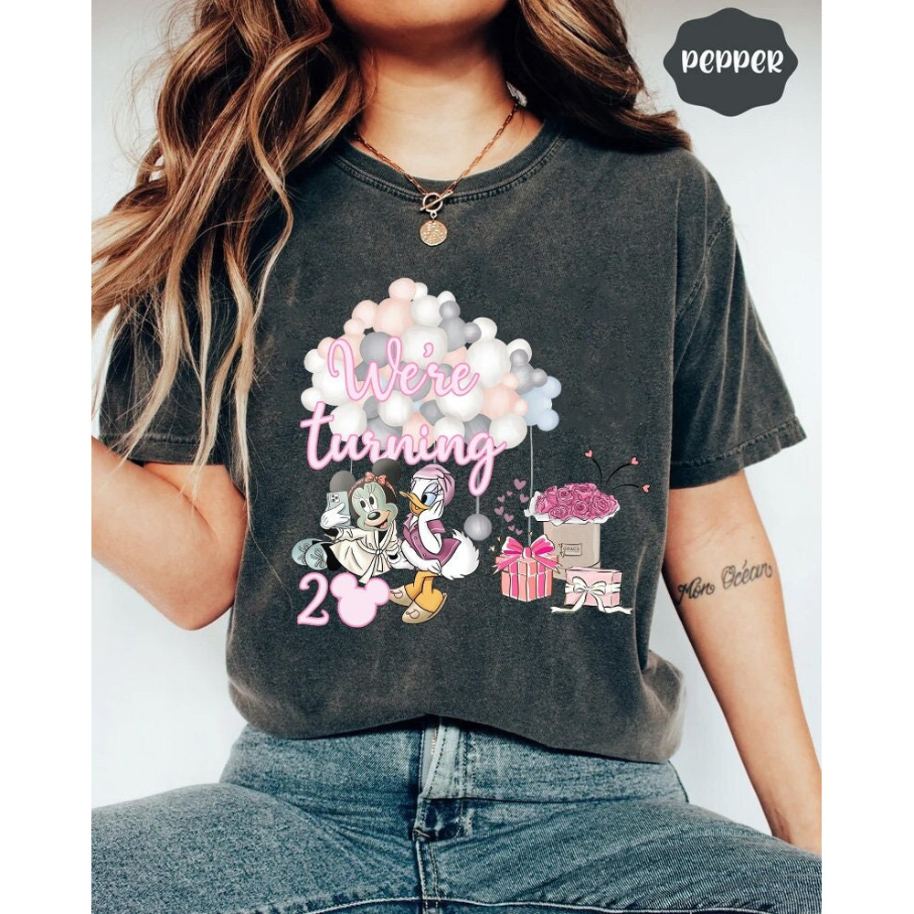 We're turing 20 Disney Tshirt Happy Birthday Tshirt Disney Tshirt for birthday Minnie Daisy Birthday Tshirt Disney Shopping Event .jpg