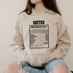 nutritional sister food t-shirt, sister day shirt, nutrition facts shirt, funny family shirt, family group shirt, sister