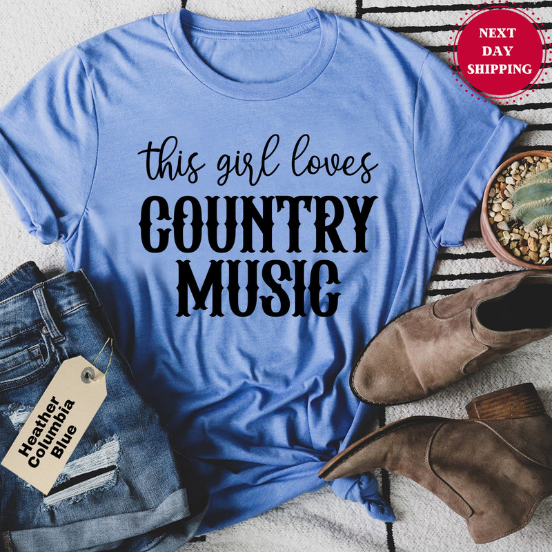 This Girl Loves Country Music Shirt, Southern Sweatshirt, Country Music Tee, Country Shirt, Country Lover Shirt, Graphic Tee, Western Shirts.jpg