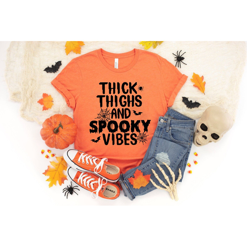 Thick Thighs Spooky Vibes Shirt,Funny Halloween Shirt,Halloween Shirt,Funny Shirt,2023 Halloween,Spooky Vibes Shirt,Funny Spooky Vibes Shirt.jpg