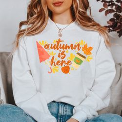 Autumn Is Here Sweatshirt, Fall Minimalist Tee, Autumn Vibes Top, Gift for Her, Gift for Him, Fall Graphic Top, Thanksgi