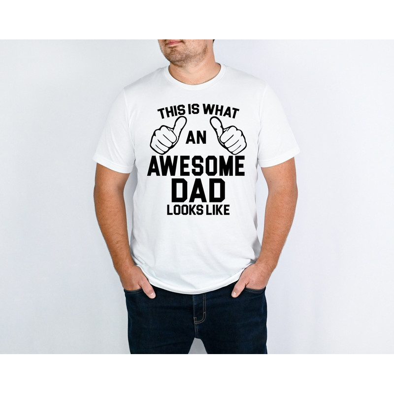 Awesome Dad DAD, Fathers Day Gift, Fathers Day Shirt, funny dad shirt, 1st fathers day gift, Funny Fathers Day Gift,.jpg