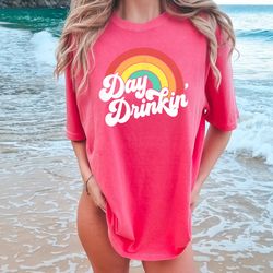 comfort colors day drinkin vintage rainbow,day drinkin shirt,day drinking shirt,funny summer shirt,alcohol shirt,womens