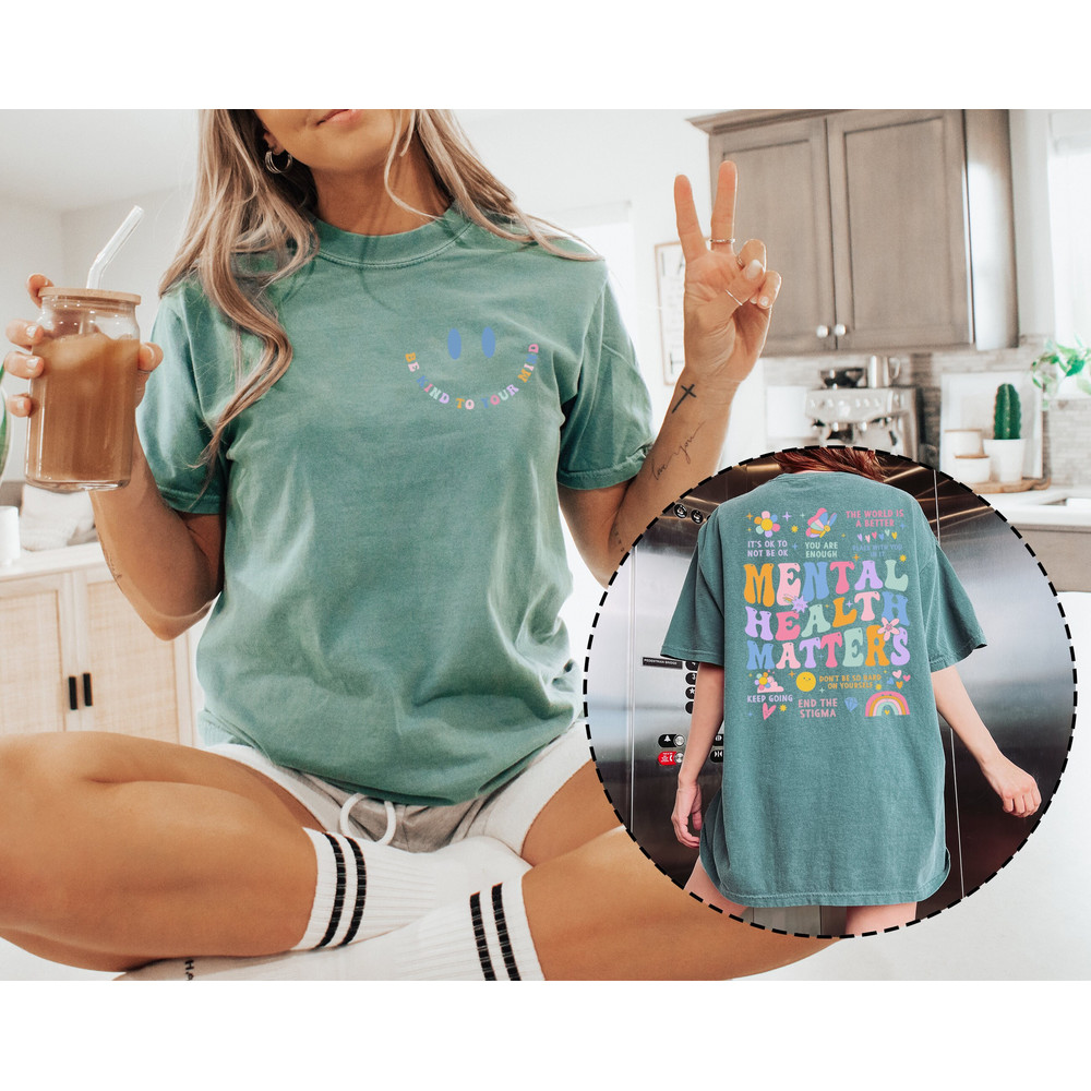 Comfort Colors® Mental Health Matters Shirt, Mental Health Shirts, Comfort Colors Shirt, Women Inspirational Shirts, Inspirational Gifts.jpg