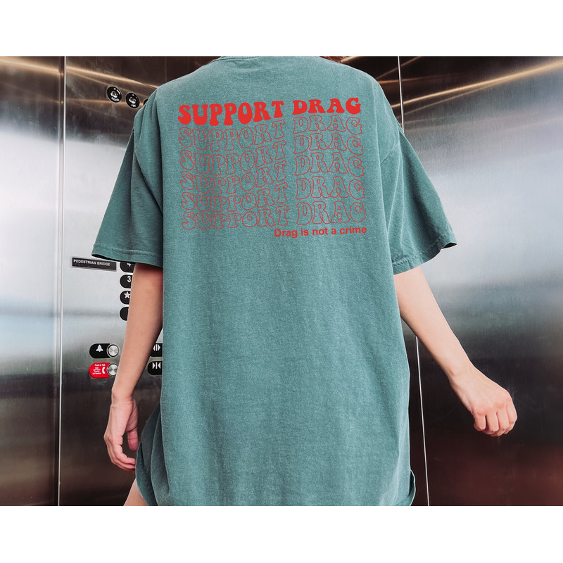 Comfort Colors® Support Drag Shirt, Drag is Not a Crime Shirt, Pride Hoodie, LGBT Support Tee, Equality Rights Shirt, Gay Outfits.jpg