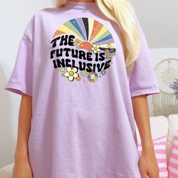 Comfort Colors The Future Is Inclusive, Retro Rainbow Pride Shirt, Distressed Rainbow Pride Shirt, LGBTQIA Shirt, Pride