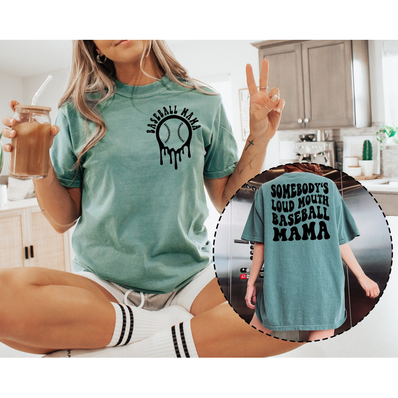 Funny Baseball Mama Shirt, Somebodys Loud Mouth Baseball Mama Shirt, Comfort Colors Womens Baseball T-Shirts, Mom Baseball T-shirt.jpg