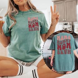 funny mom bruh shirt, mom life shirt, mothers day gift, mama t-shirt, humorous parenting shirt, sarcastic mothers day gi