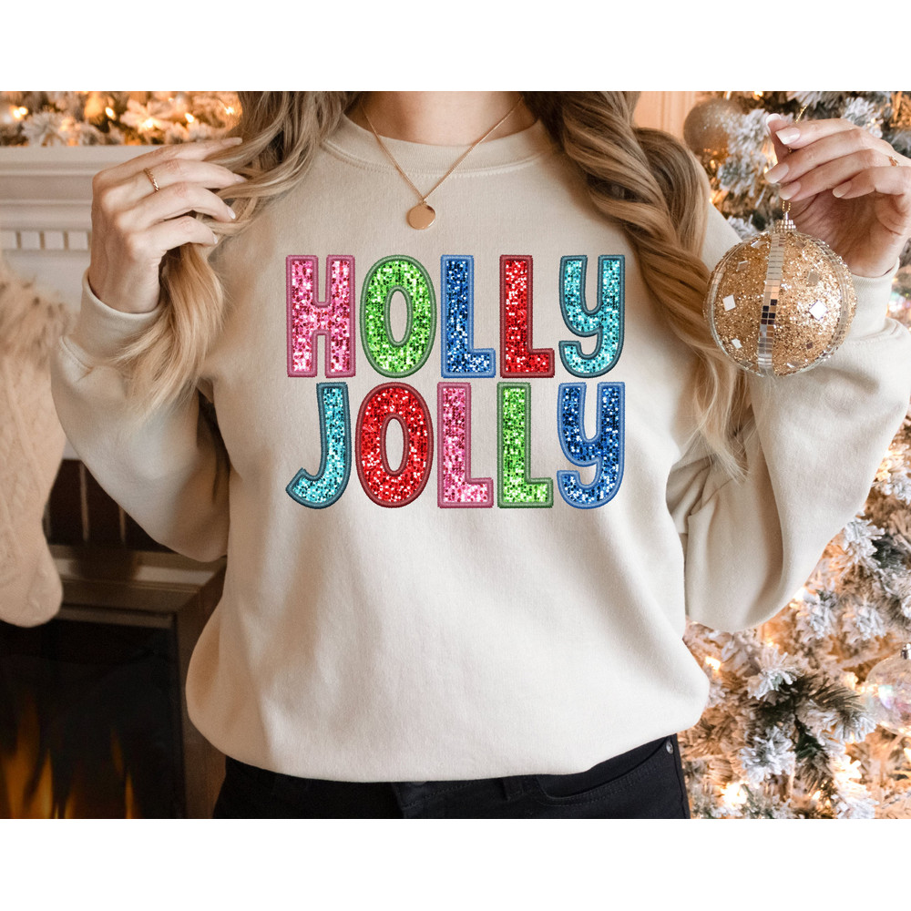 Holly Jolly Colorful Sweater, Faux Embroidery Christmas Sweatshirt, Holly Jolly Christmas, Sequins Glitter, Christmas Sweatshirt, Christmas.jpg