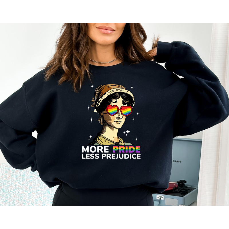 More Pride Less Prejudice, LGBTQ Sweatshirt, Jane Austen Sweatshirt, Proud Ally Hoodie, Pride Month Sweatshirt, Supporting Lgbt People.jpg