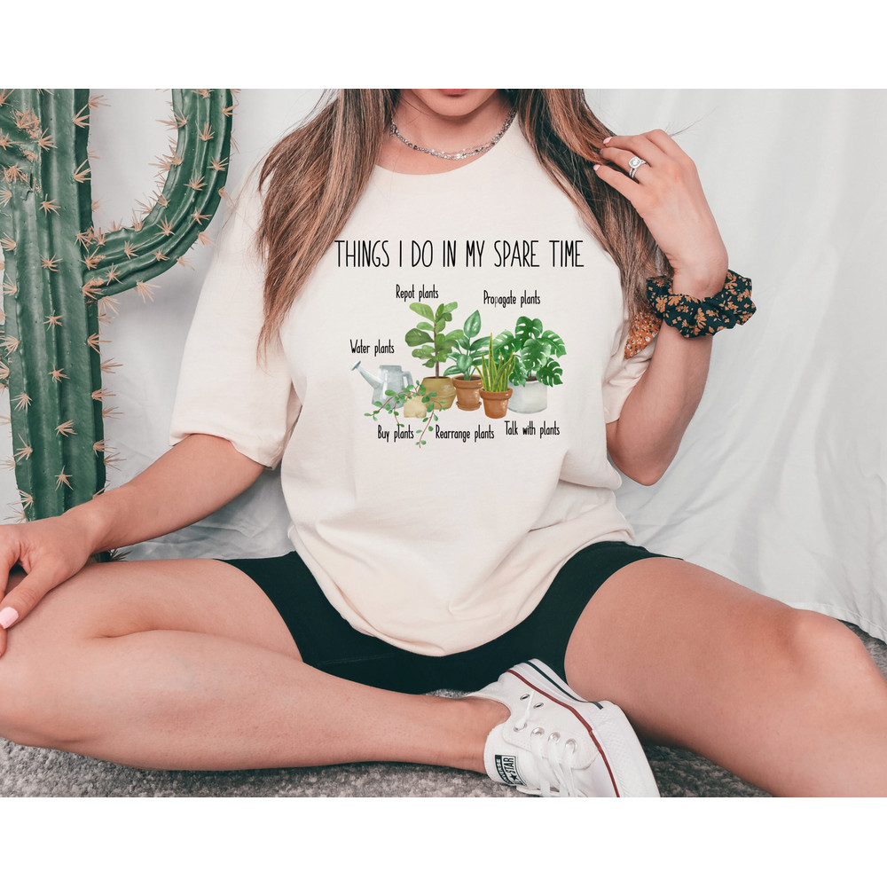 Plant Shirt, Funny Gardener T-Shirt, Plants Graphic Tees, Shirts for Women, Gardening Gifts, Funny Plant Gifts, Gift for Her, Gardener Gifts.jpg