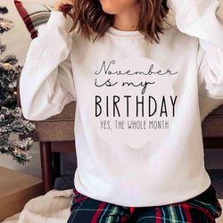 new november is my birthday yes the whole month shirt - olashirt