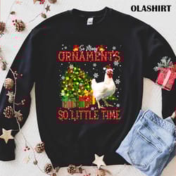 official so many ornaments xmas tree santa naughty chicken farmer t-shirt - olashirt