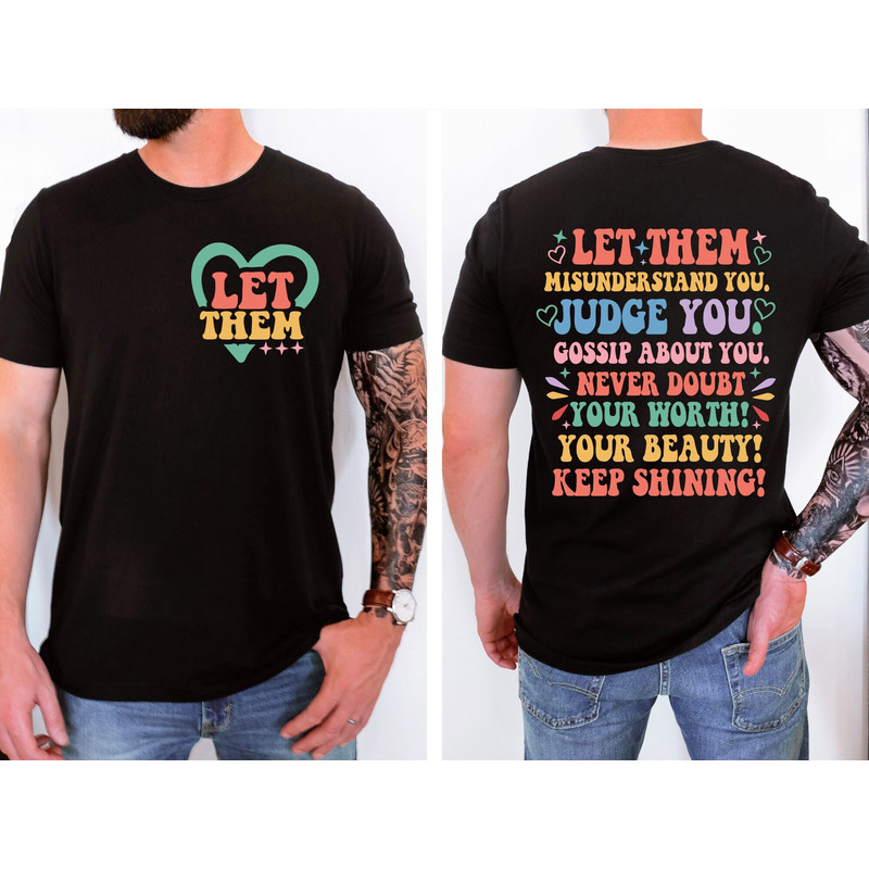 Let Them Misunderstand You Shirt, Judge You, Gossip About You Tshirt, Inspirational Quotes Tee, Keep Shining, Mental Health Matters Tee.jpg
