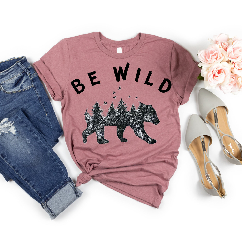 Be Wild Mountain Silhouette Bear Shirt, Camp Outdoors Nature Campers T-Shirt Tent Forest Camper Nature Lovers Gift Shirt for Men - Women.jpg