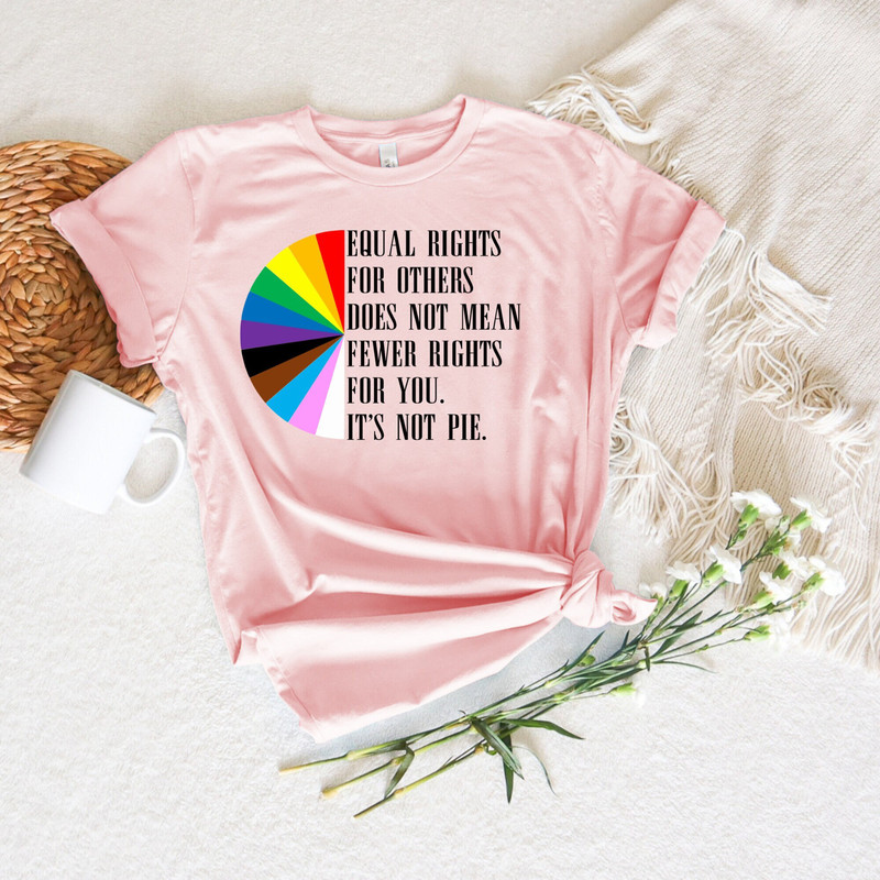 Equal rights for others does not mean fewer rights for you shirt, it not pie shirt, LGBT Rainbow, Black Rainbow, Transgender Rainbow, Pride.jpg
