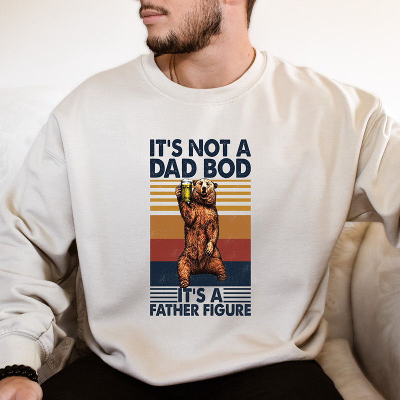 It's Not A Dad Bod It's A Father Figure Shirt, Dad Shirt, Father's Day T Shirt.jpg