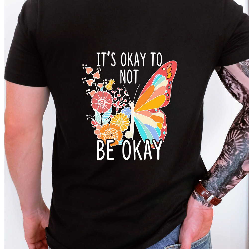 It's Okay To Be Not Okay Shirt, Aesthetic Butterfly Tee, Mental Health Awareness Shirt, Vsco Hoodie, Trending Oversized T-shirt, Aesthetic.jpg