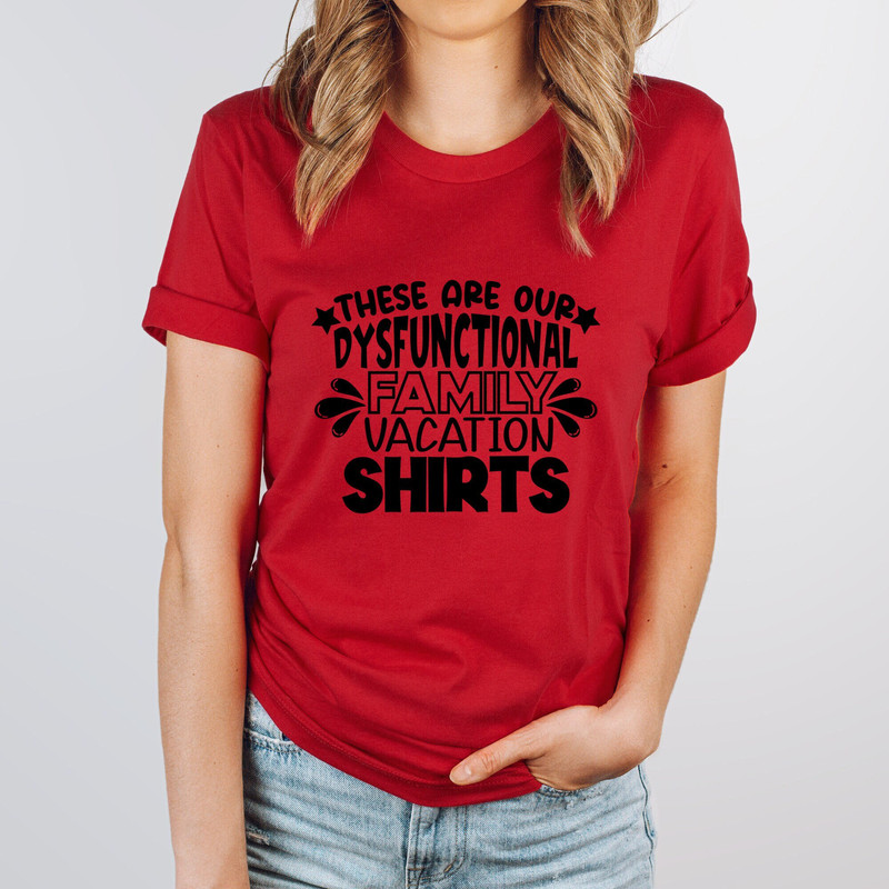 These Are Our Dysfunctional Family Vacation Shirts,Making Memories Together Family Shirt,Family Trip In Progress,Family Matching Tee,Summer.jpg